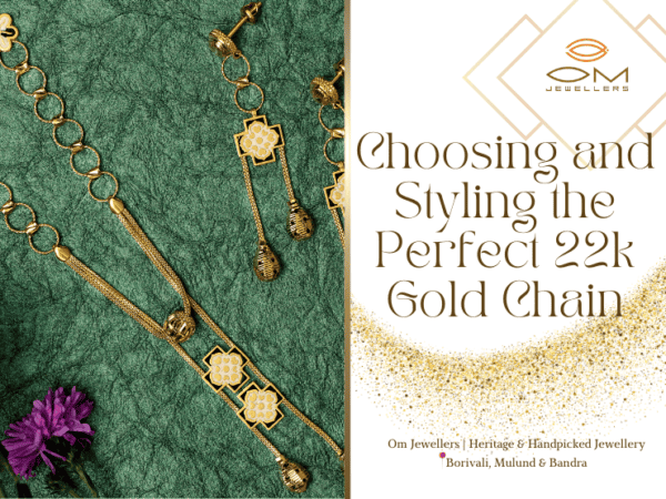 How to Pick & Style a 22k Gold Chain: Expert Guide - Om Jewellers